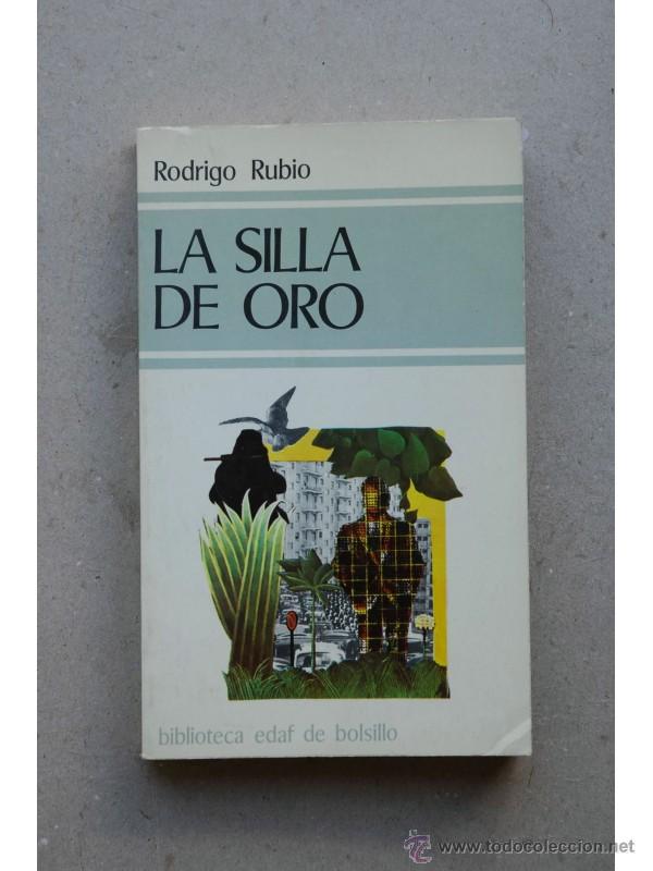 Libros: La silla de oro - RUBIO, Rodrigo - Foto 1