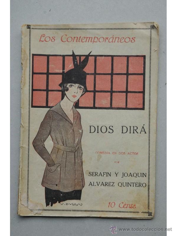 Libros: Dios dir&aacute; : comedia en dos actos - &Aacute;LVAREZ QUINTERO, Seraf&iacute;n y Joaqu&iacute;n - Foto 1