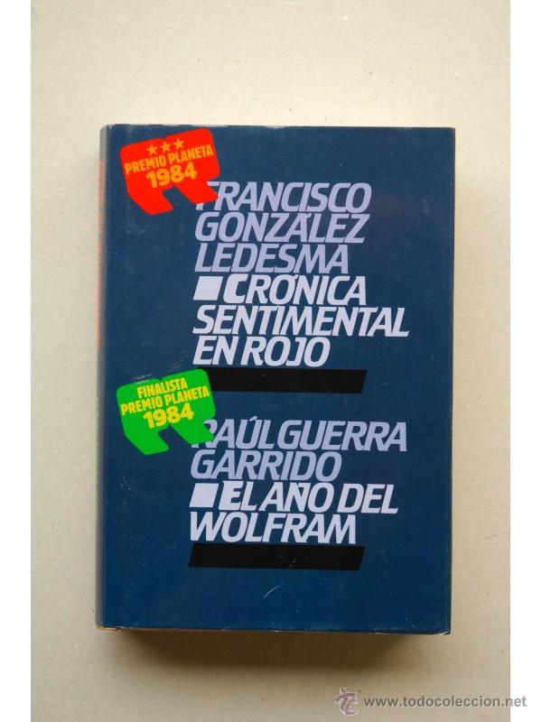 Libros: Cr&oacute;nica sentimental en rojo - GONZ&Aacute;LEZ LEDESMA, Francisco - Foto 1