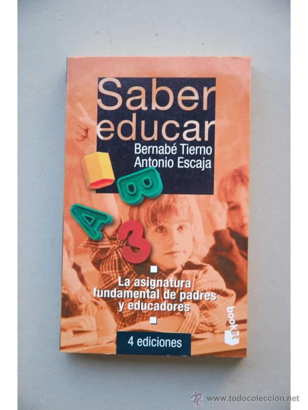 Libros: Saber educar - TIERNO, Bernab&eacute; - Foto 1