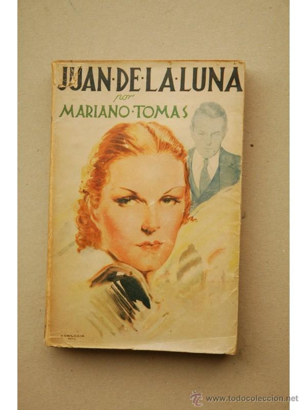 Libros: Juan de la Luna : novela - TOM&Aacute;S, Mariano - Foto 1