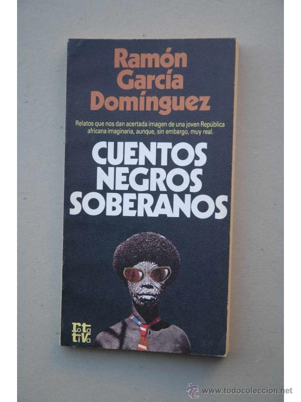 Libros: Cuentos negros soberanos - GARC&Iacute;A DOM&Iacute;NGUEZ, Ram&oacute;n - Foto 1