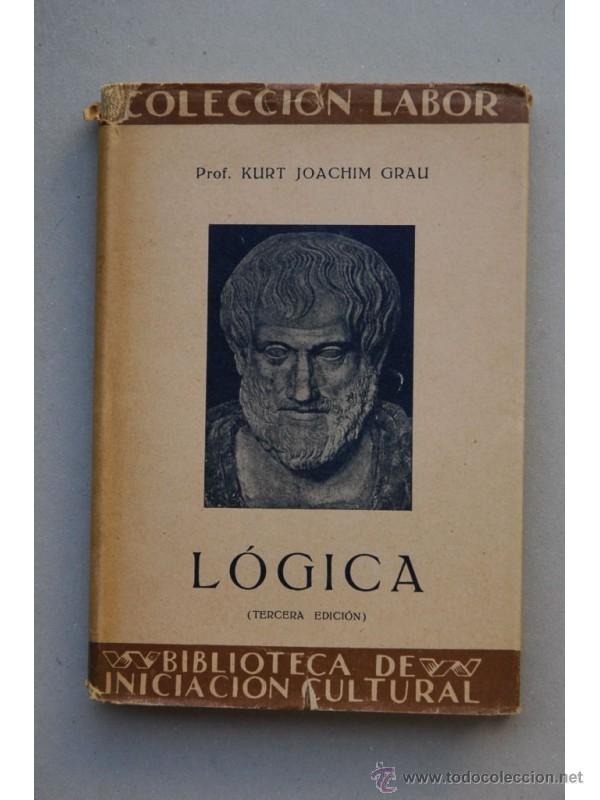 Libros: L&oacute;gica - GRAU, Kurt Joachim - Foto 1