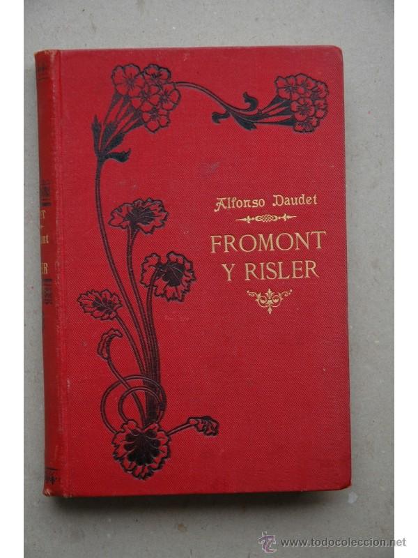 Libros: Fromont y Risler : novela de costumbres parisienses - DAUDET, Alphonse - Foto 1