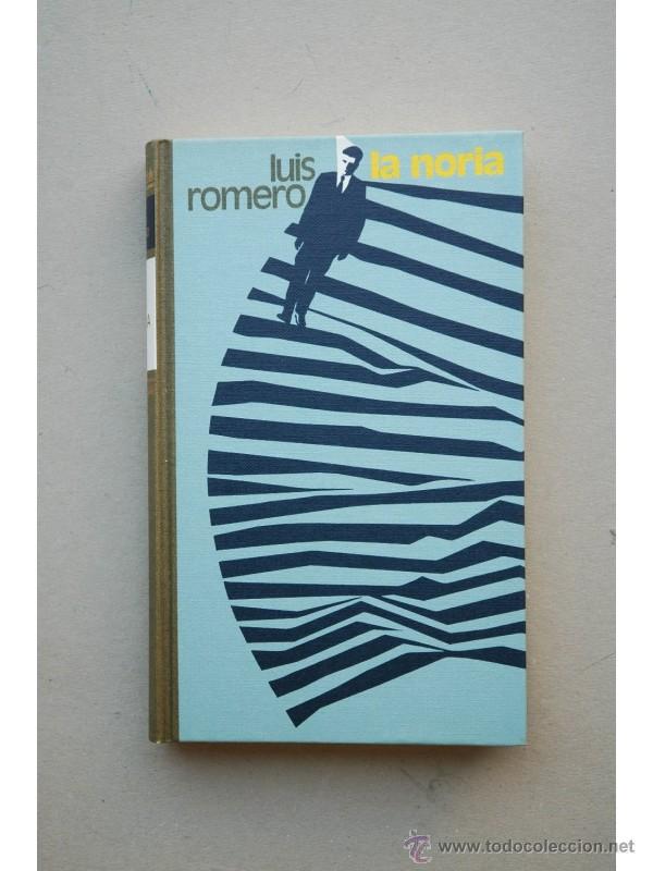 Libros: La noria - ROMERO, Luis - Foto 1