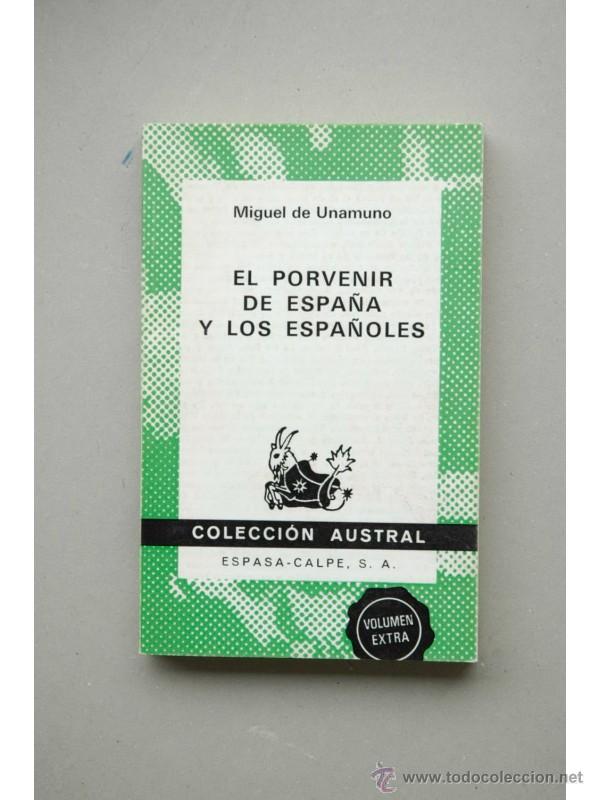 Libros: El porvenir de España y los españoles - UNAMUNO, Miguel de