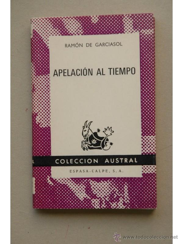 Libros: Apelaci&oacute;n al tiempo - GARCIASOL, Ram&oacute;n de - Foto 1