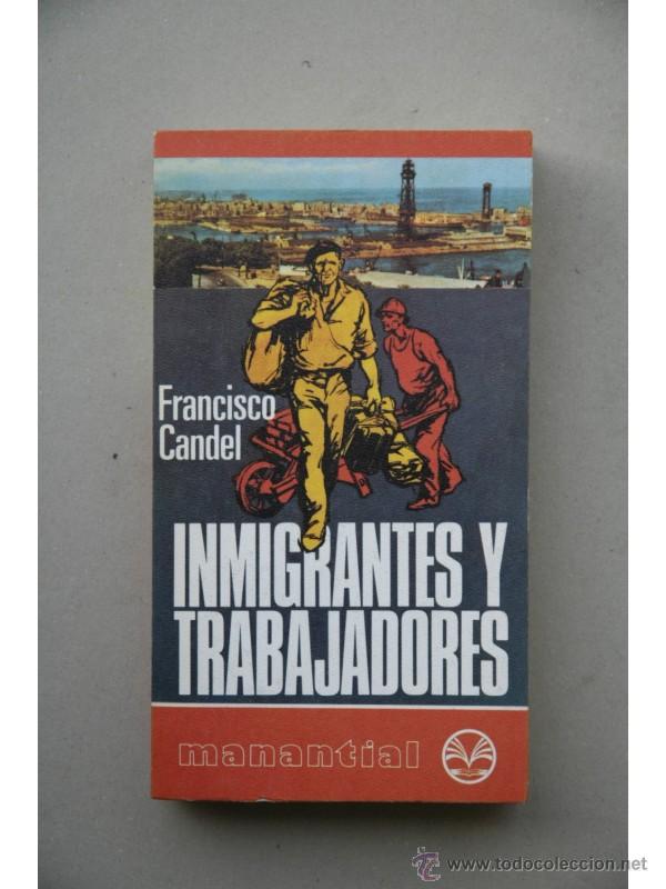 Libros: Inmigrantes y trabajadores - CANDEL, Francisco - Foto 1