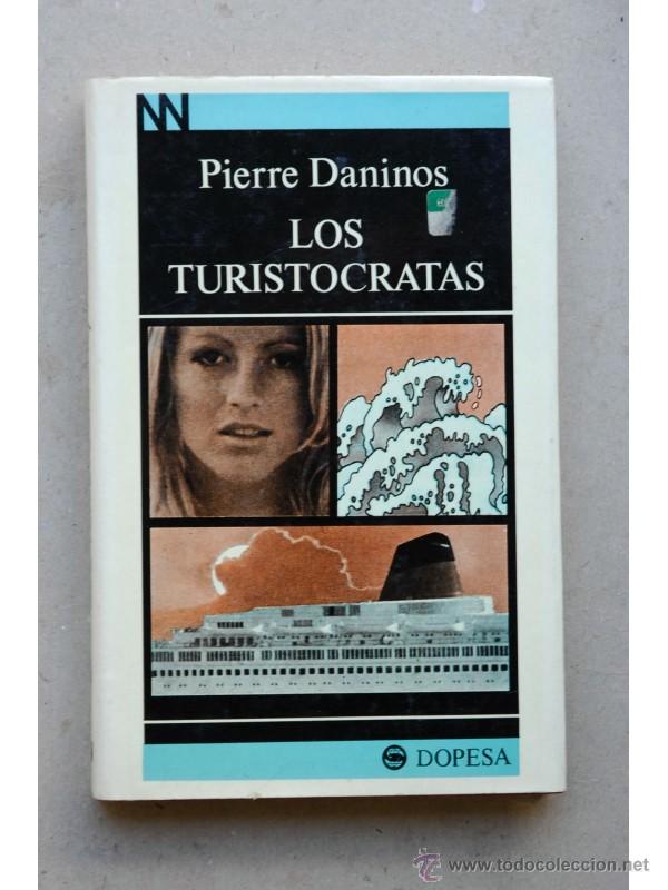 Libros: Los turist&oacute;cratas - DANINOS, Pierre - Foto 1