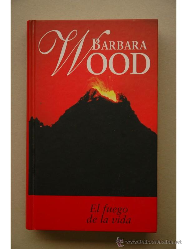 Libros: El fuego de la vida - WOOD, Barbara - Foto 1