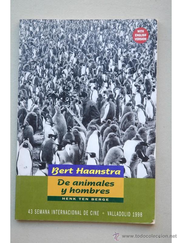Libri di seconda mano: Bert Haanstra : de animales y hombres - BERGE, Henk Ten