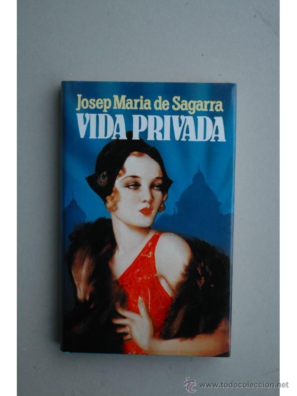 Libros: Vida privada - SAGARRA, Josep Mar&iacute;a de - Foto 1