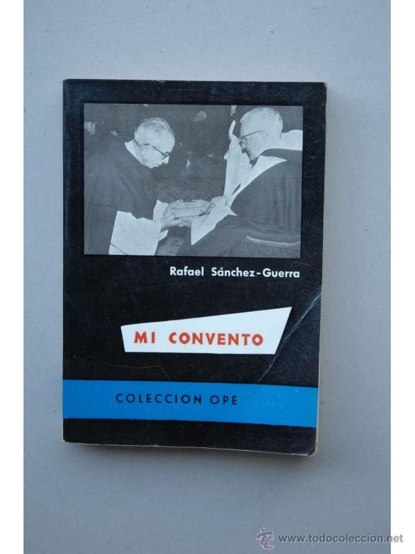 Libros: Mi convento - S&Aacute;NCHEZ-GUERRA, Rafael - Foto 1