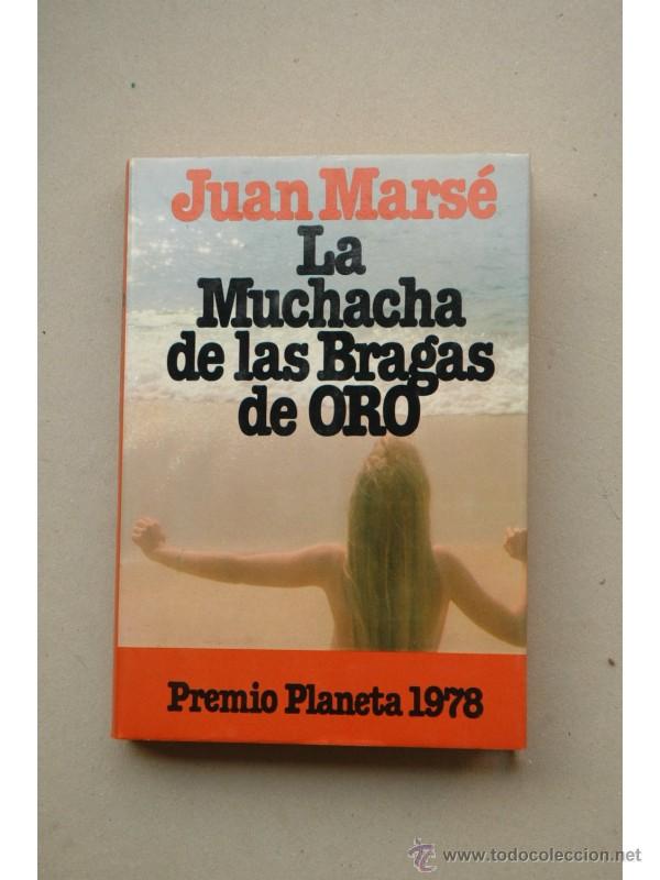Libros: La muchacha de las bragas de oro - MARS&Eacute;, Juan - Foto 1