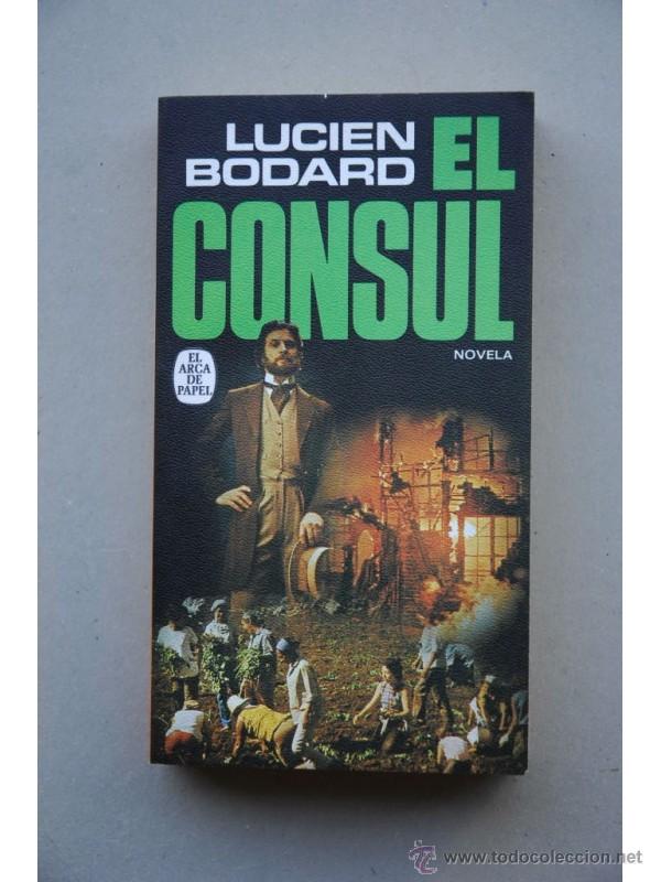 Libros: El consul - BODARD, Lucien - Foto 1