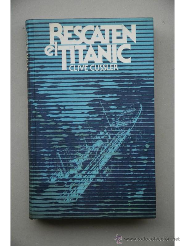 Libros: Rescaten el Titanic - CUSSLER, Clive - Foto 1