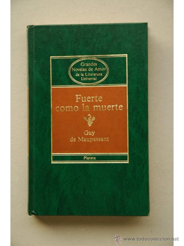 Libros: Fuerte como la muerte - MAUPASSANT, Guy de - Foto 1