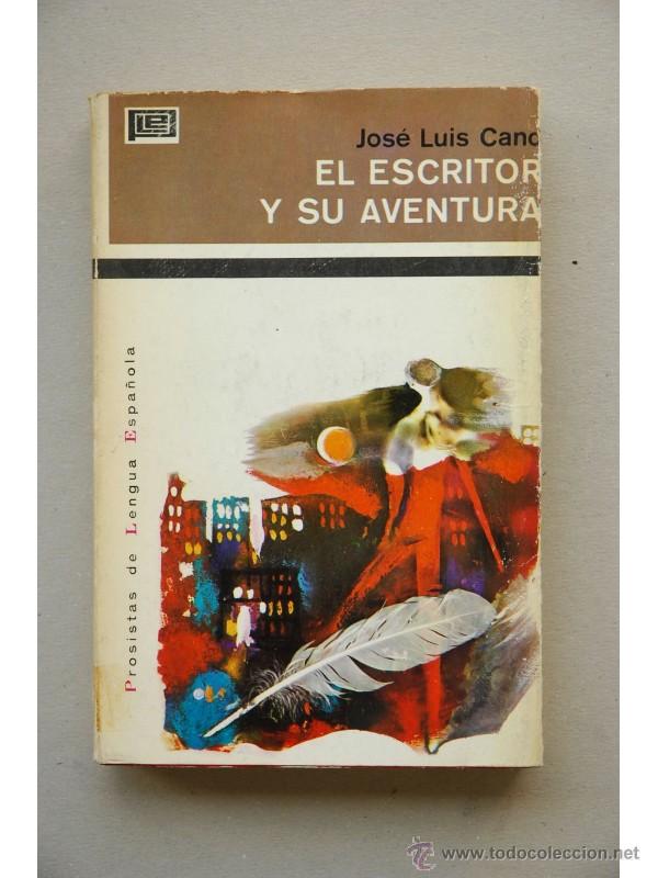Libros: El escritor y su aventura - CANO, Jos&eacute; Luis - Foto 1