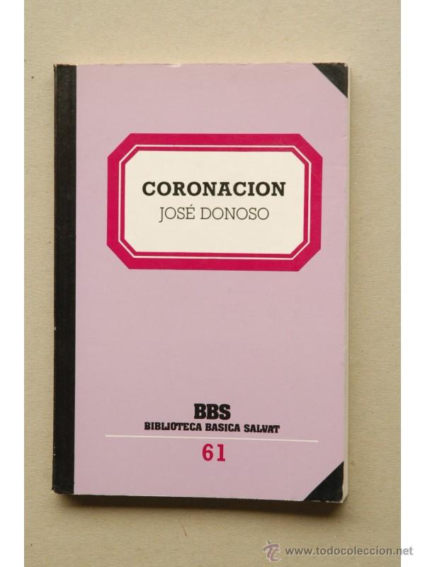 Libros: Coronaci&oacute;n - DONOSO, Jos&eacute; - Foto 1