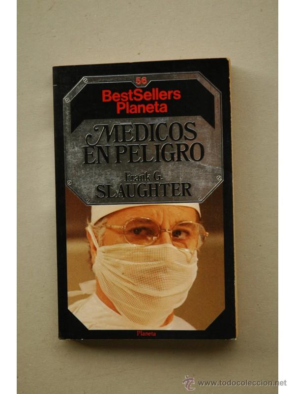 Libros: M&eacute;dicos en peligro - SLAUGHTER, Frank G. - Foto 1