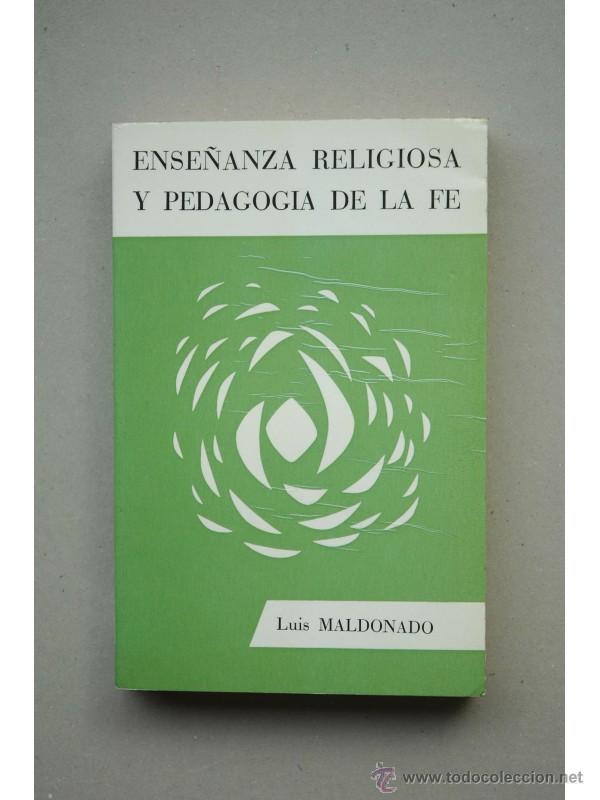 Libros: Ense&ntilde;anza religiosa y padagog&iacute;a de la fe - MALDONADO, Luis - Foto 1