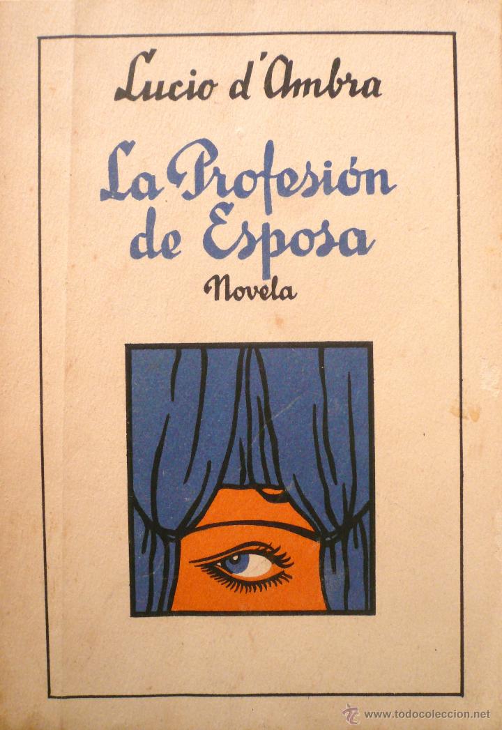 Libros: LUCIO DAMBRA / LA PROFESI&Oacute;N DE ESPOSA (NOVELA) / (Ref: 2428-X) - Foto 1