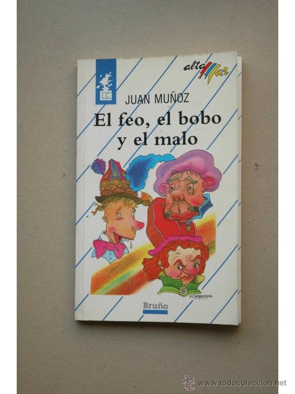 Libros: El feo, el bobo y el malo - MU&Ntilde;OZ, Juan - Foto 1