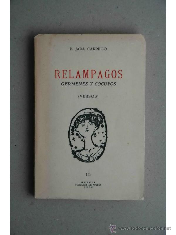 Libros: Rel&aacute;mpagos : [g&eacute;rmenes y cocuyos] - JARA CARRILLO, Pedro - Foto 1