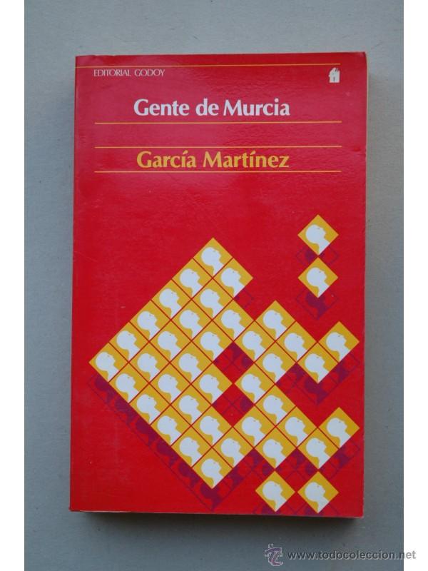 Libros: Gente de Murcia - GARC&Iacute;A MART&Iacute;NEZ - Foto 1
