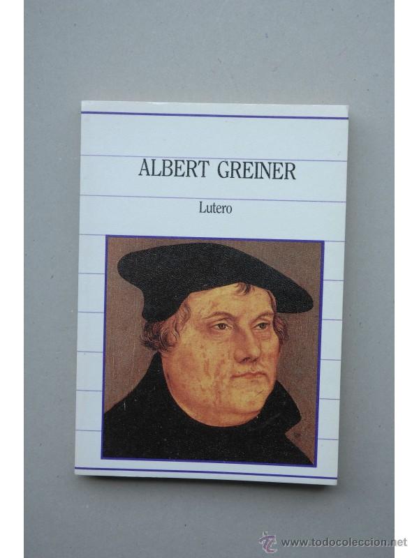 Libros: Lutero - GREINER, Albert - Foto 1