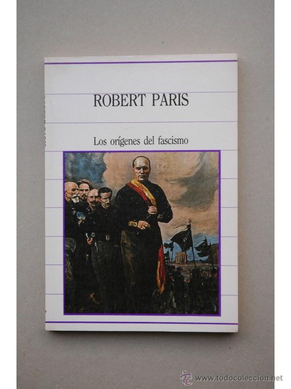 Libros: Los or&iacute;genes de fascismo - PARIS, Robert - Foto 1