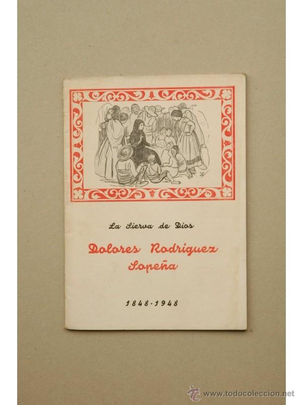 Libros: DOLORES Rodr&iacute;guez Sope&ntilde;a, la sierva de Dios 1848-1948 - Foto 1