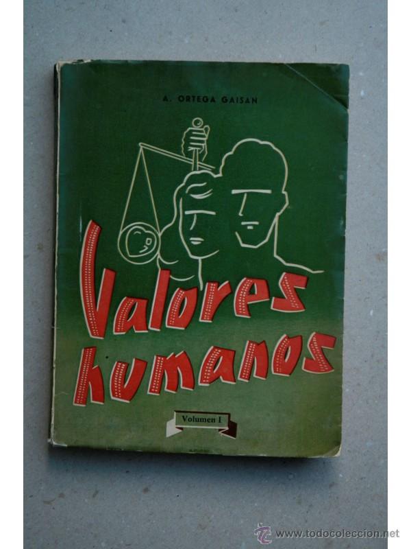 Libros: Valores humanos. Vol. I - ORTEGA GAIS&Aacute;N, A. - Foto 1