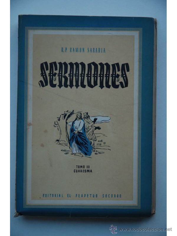 Libros: Sermones : para todos los domingos y fiestas principales del a&ntilde;o. Tomo IV. Pasi&oacute;n y Semana Santa - S
