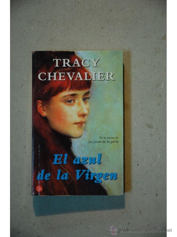 Libros: El azul de la virgen - CHEVALIER, Tracy - Foto 1