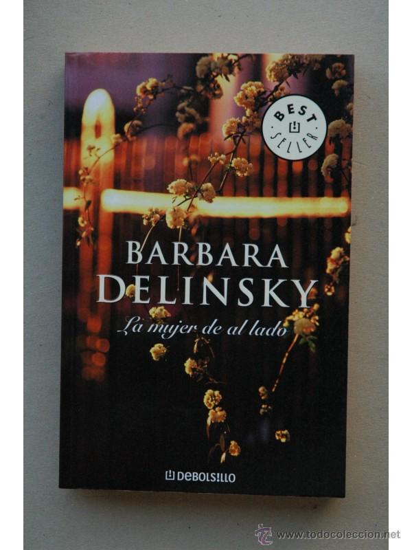Libros: La mujer de al lado - DELINSKY, Barbara - Foto 1