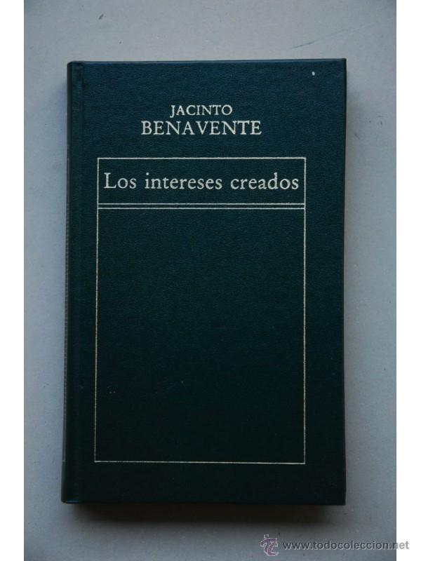 Libros: Los intereses creados - BENAVENTE, Jacinto - Foto 1