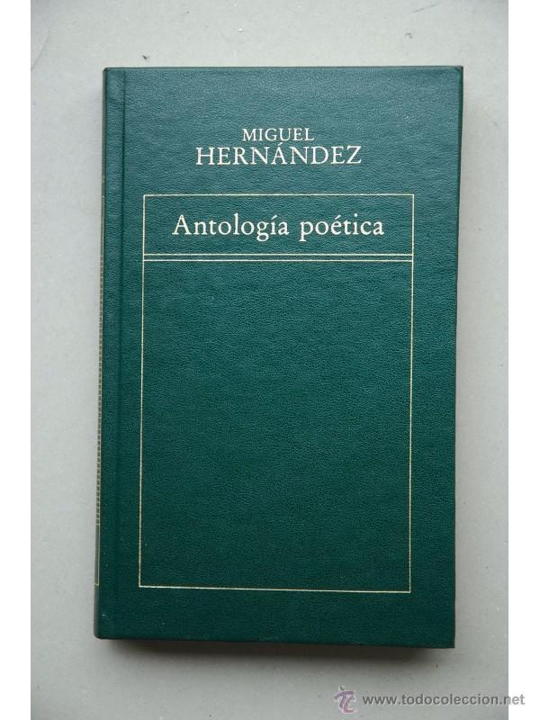 Libros: Antolog&iacute;a po&eacute;tica - HERN&Aacute;NDEZ, Miguel - Foto 1