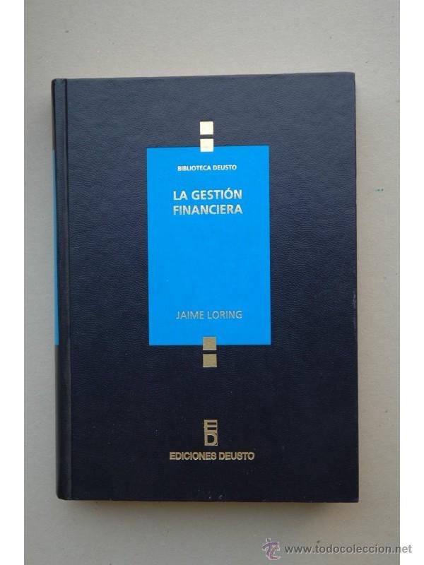 Libros: La gesti&oacute;n financiera - LORING, Jaime - Foto 1