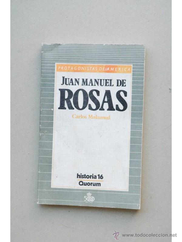 Libros: Juan Manuel de Rosas - MALAMUD, Carlos - Foto 1