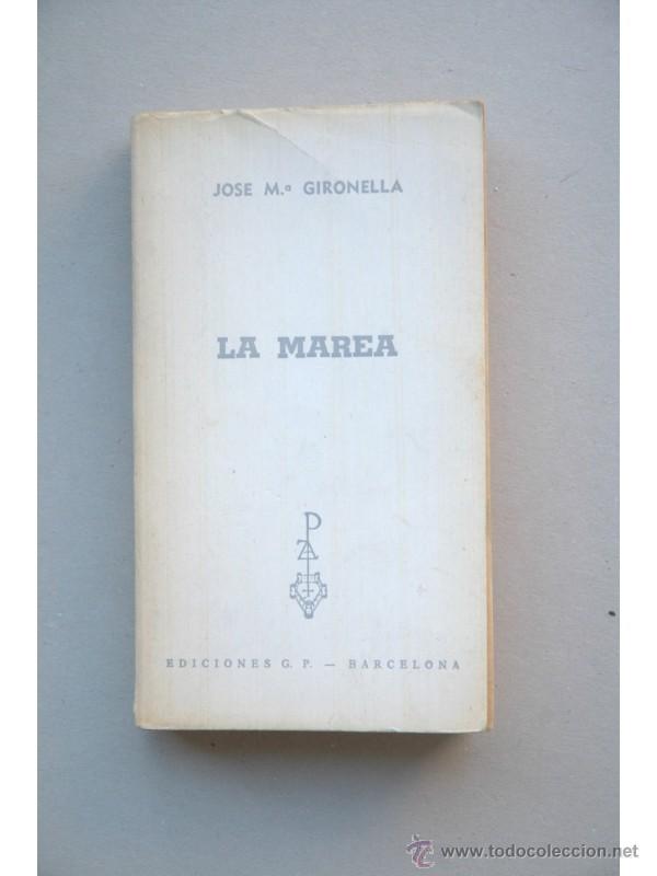Libros: La marea - GIRONELLA, Jos&eacute; Mar&iacute;a - Foto 1