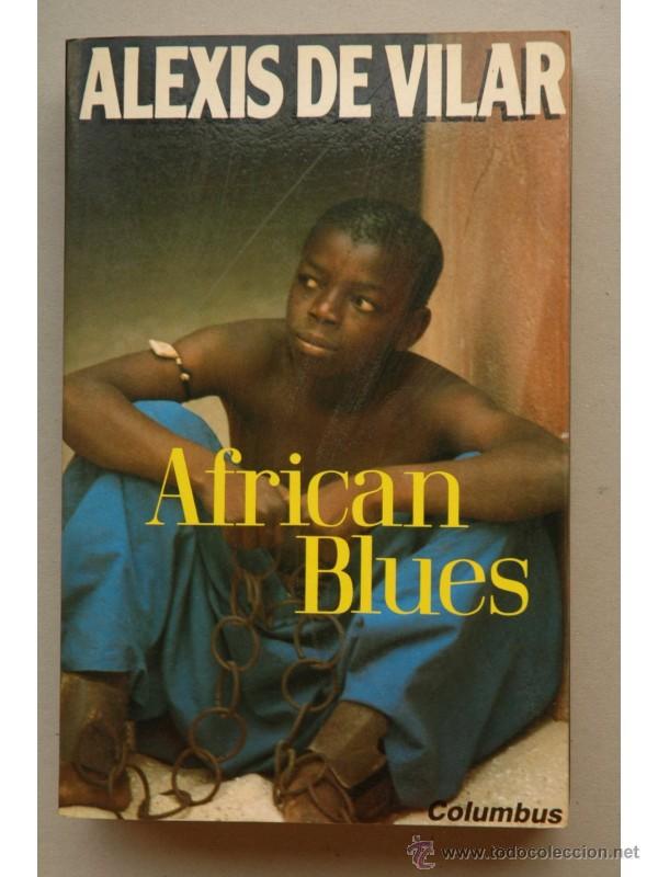 Libros: African blues - VILAR, Alexis de - Foto 1