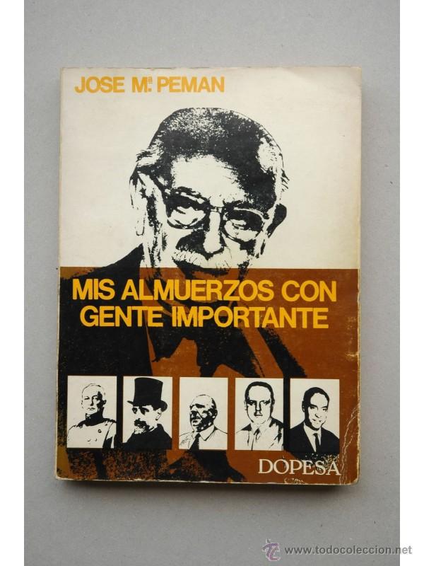 Libros: Mis almuerzos con gente importante - PEM&Aacute;N, Jos&eacute; Mar&iacute;a - Foto 1