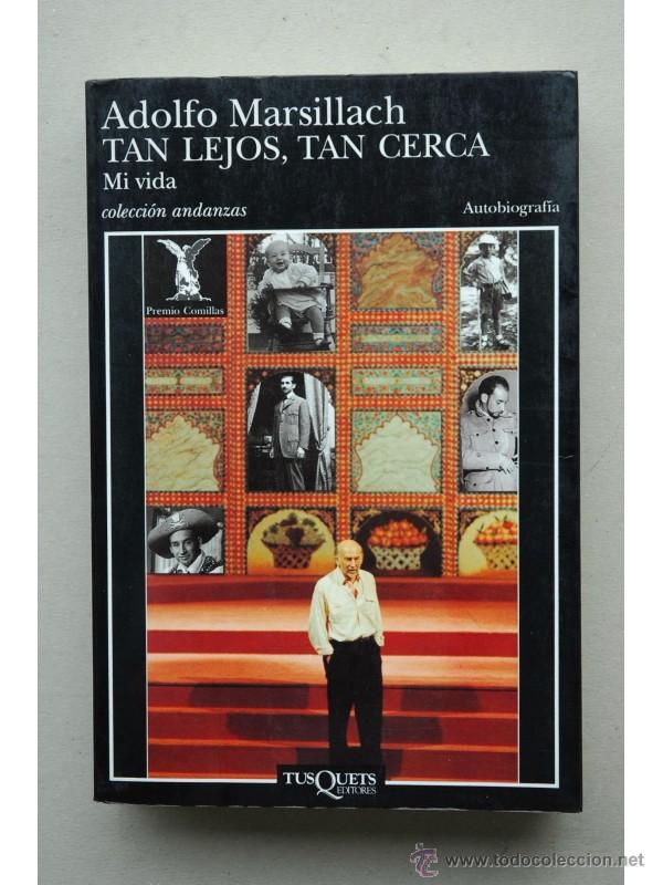 Libros: Tan lejos, tan cerca : mi vida - MARSILLACH, Adolfo - Foto 1