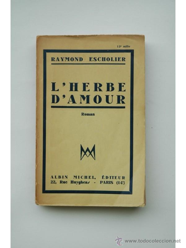 Libros: L Herbe damour : roman - ESCHOLIER, Raymond - Foto 1