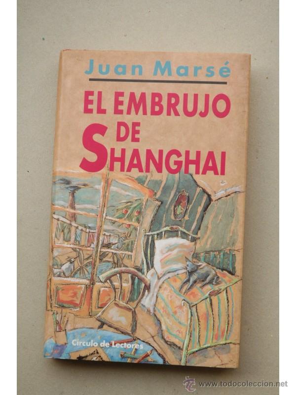 Libros: El embrujo de Shanghai - MARS&Eacute;, Juan - Foto 1