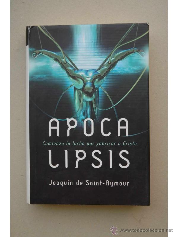 Libros: Apocalipsis - SAINT-AYMOUR, Joaqu&iacute;n de - Foto 1