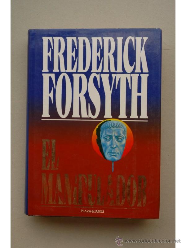 Libros: El manipulador - FORSYTH, Frederick - Foto 1