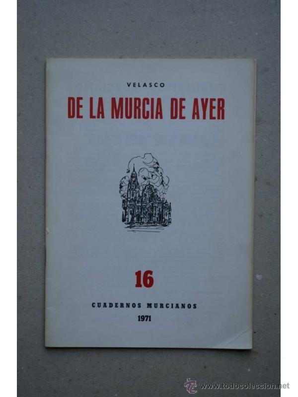 Libros: De la Murcia de Ayer - VELASCO - Foto 1