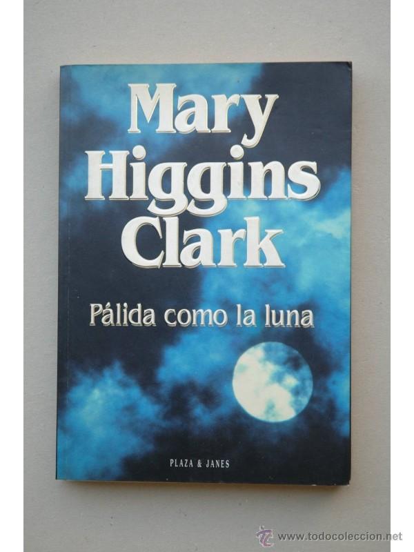 Libros: P&aacute;lida como la luna - CLARK, Mary Higgins - Foto 1